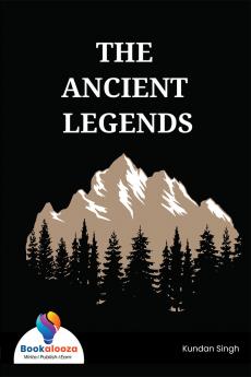 THE ANCIENT LEGENDS