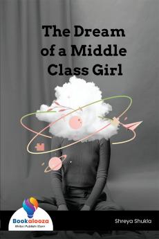 The Dream of a Middle Class Girl