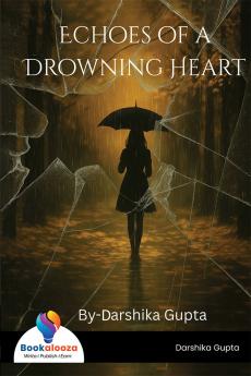 ECHOES OF A DROWNING HEART