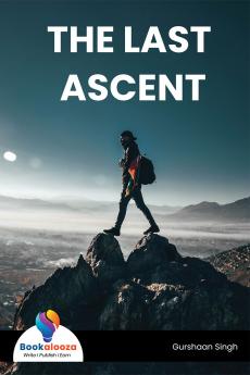THE LAST ASCENT