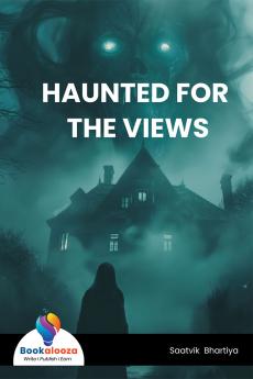 HAUNTED FOR THE VIEWS