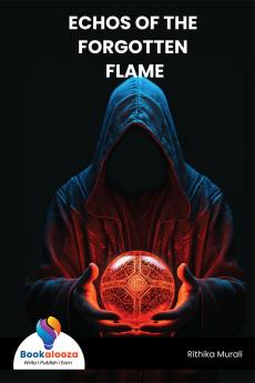 ECHOS OF THE FORGOTTEN FLAME