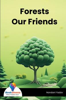 Forests Our Friends