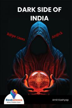 DARK SIDE OF INDIA