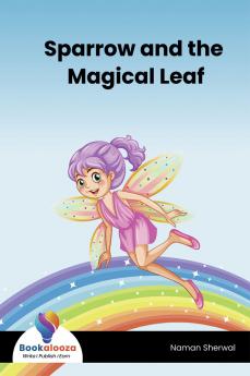 Sparrow and the Magical Leaf