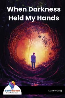 When Darkness Held My Hands