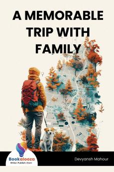 A MEMORABLE TRIP WITH FAMILY