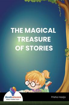 THE MAGICAL TREASURE OF STORIES