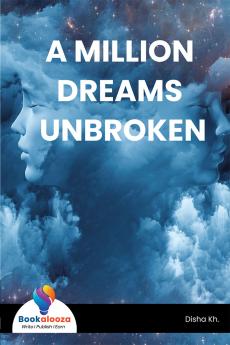 A MILLION DREAMS UNBROKEN