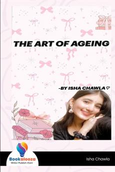 THE ART OF AGEING
