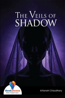 THE VEILS OF SHADOW