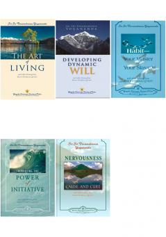 Art of Living+ Developing Dynamic Will+ Habits + Nervousness cause and cure+ Power of initiative (ENglish)