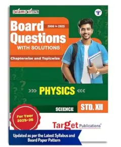 Std 12 Science Board Chapter Wise Questions with Solutions for 2026 Exam | Physics HSC Topic Wise Board Question Bank (2008 to 2025) Maharashtra Board