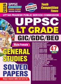 2025-26 UPPSC LT Grade/GIC General Studies Practice Book 232 395 E. This book contains 47 sets of the previous solved papers.