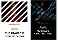 Much Ado about Nothing + The Tragedy of Julius Caesar (Shakespeare)