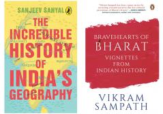 Bravehearts of Bharat:Vignettes from Indian History & The Incredible History of India's Geography by Sanjeev Sanyal and Sowmya Rajendran ( Set of 2 Books)