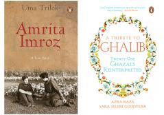 A Tribute to Ghalib : Twenty-one Ghazals Reinterprete & Amrita -Imroz: A Love Story [Paperback] Trilok Uma (Set of 2 books )