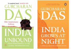 India Grows at Night: A Liberal Case for a Strong State Gurcharan Das & India Unbound: from Independence to the Global Information age Gurcharan Das  (Set of 2 books)