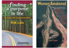 Combo of Finding A Purpose In Life : 26 People Who Inspired The World by Lala R. M. and Women Awakened : Stories Of Contemporary Spirituality In India by Chopra Swati  (Set of 2 Books)