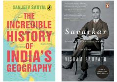 The Incredible History of India's Geography by Sanjeev Sanyal and Sowmya Rajendran & Savarkar: A Contested Legacy 1924-1966 (SET OF 2 BOOKS)