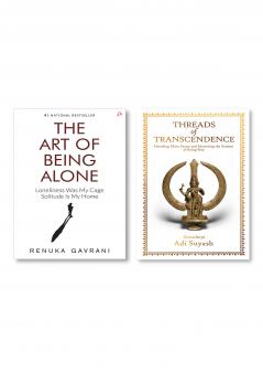 The Art of Being Alone: Loneliness Was My Cage Solitude Is My Home + Threads of Transcendence: Decoding Shiva Sutras and Mastering the Science of Being Free (English)