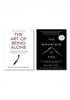 The Mountain Is You: Transforming Self-Sabotage Into Self-Mastery (English) + The Art of Being Alone: Loneliness Was My Cage Solitude Is My Home