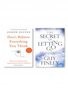 Don’t believe everything you think + The Secret of Letting Go