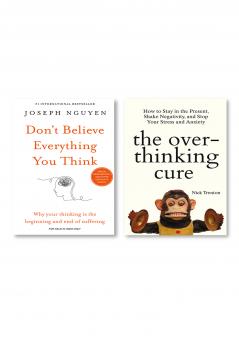 Don’t believe everything you think + The Overthinking Cure