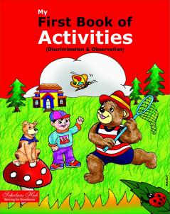 My First Book of Activities.(Discrimination & Observation)