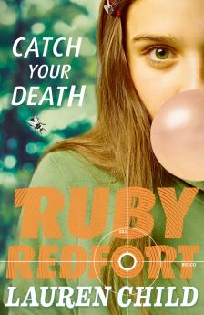 RUBY REDFORT - CATCH YOUR DEATH