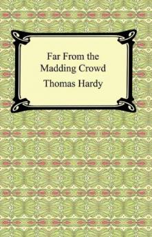 FAR FROM THE MADDING CROWD