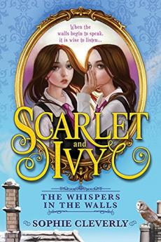 Scarlet and Ivy (2):THE WHISPERS IN THE WALLS