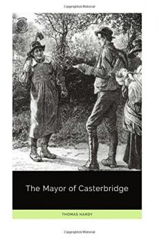 THE MAYOR OF CASTERBRIDGE