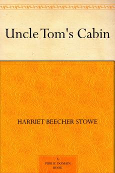 UNCLE TOM'S CABIN