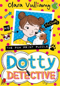 DOTTY DETECTIVE AND THE PAWPRINT PUZZLE