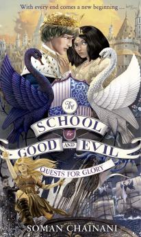 SCHOOL FOR GOOD AND EVIL -4:QUESTS FOR GLORY