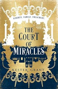 The Court of Miracles Trilogy (1):THE COURT OF MIRACLES