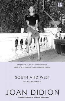 SOUTH AND WEST: FROM A NOTEBOOK