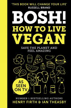 BOSH] HOW TO LIVE VEGAN