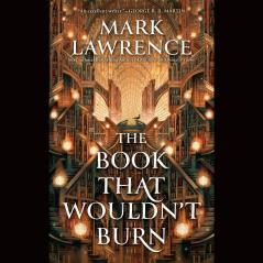 The Library Trilogy (1) - THE BOOK THAT WOULDN'T BURN