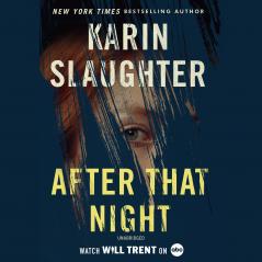 The Will Trent Series (11) — AFTER THAT NIGHT