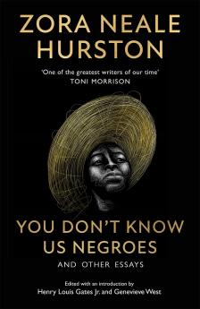YOU DONT KNOW US NEGROES AND OTHER ESSAYS