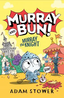 Murray and Bun (2) — MURRAY THE KNIGHT
