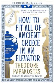 HOW TO FIT ALL OF ANCIENT GREECE IN AN ELEVATOR