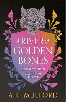 The Golden Court (1) — A RIVER OF GOLDEN BONES