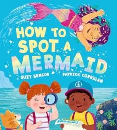 HOW TO SPOT A MERMAID