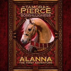 The Song of the Lioness (1) — ALANNA THE FIRST ADVENTURE