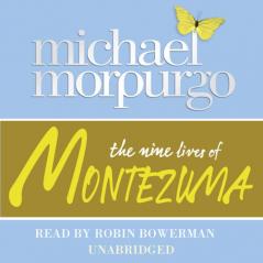 THE NINE LIVES OF MONTEZUMA