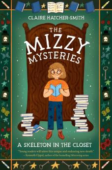The Mizzy Mysteries: A Skeleton in The Closet