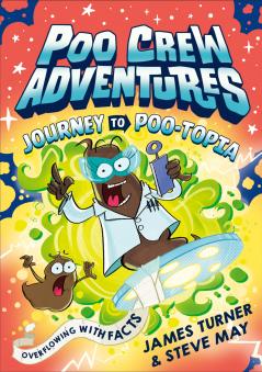 Poo Crew Adventures — Journey To Poo-Topia